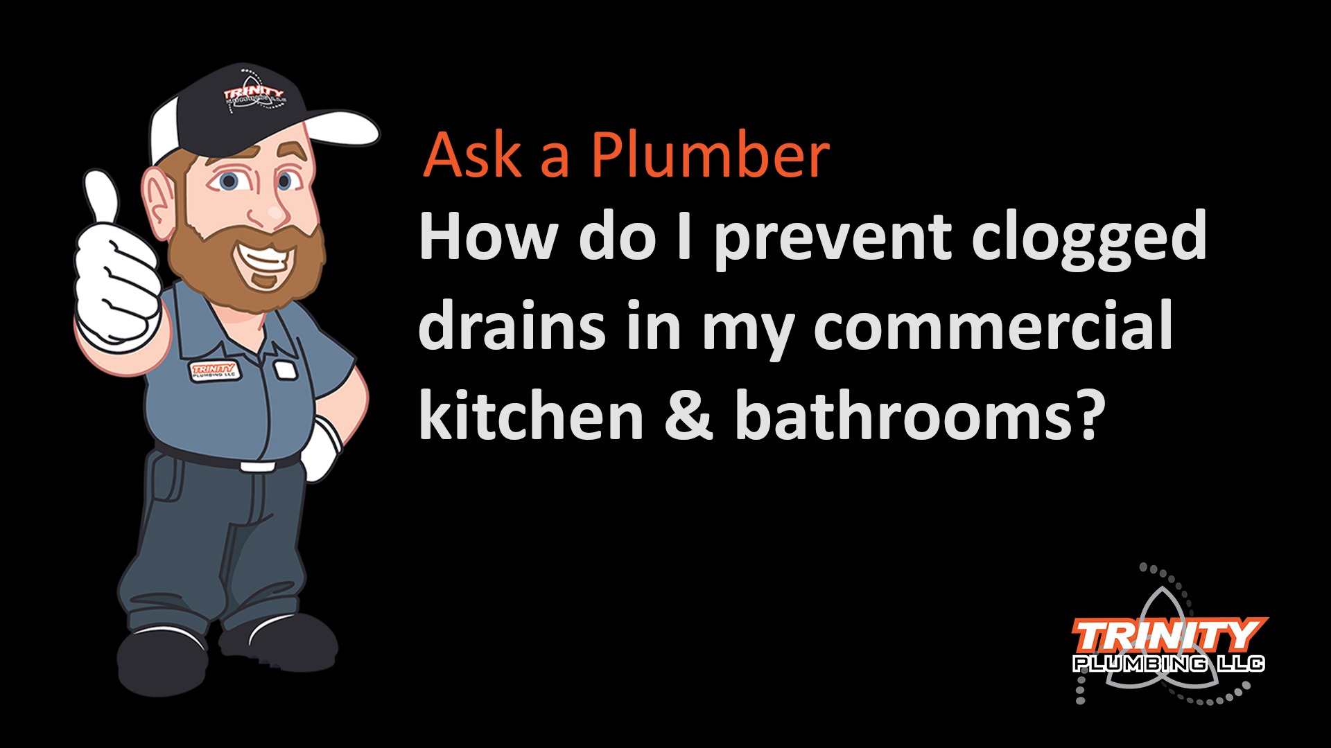 prevent clogged drains commercial kitchen bathroom trinity plumbing